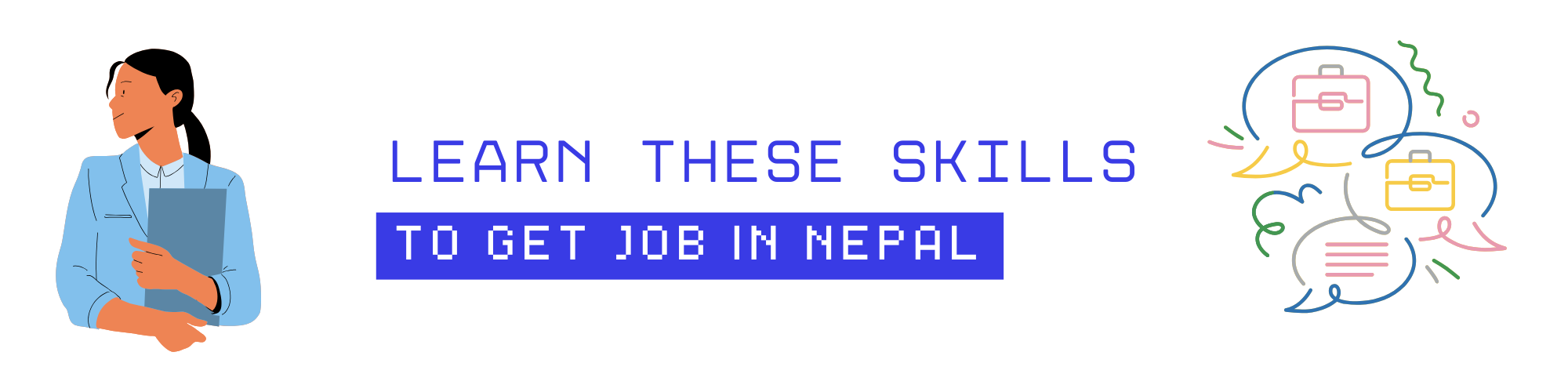 Want a Job in Nepal Fast? Learn These Skills First