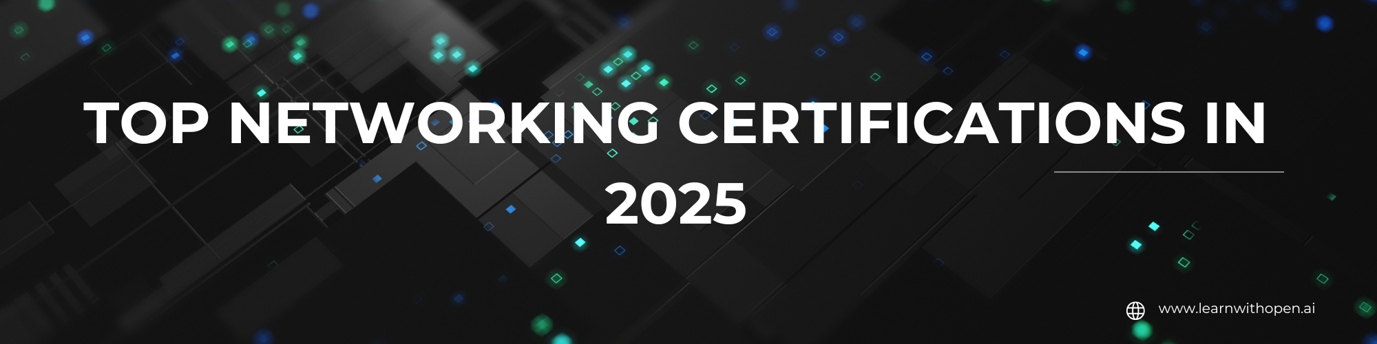 Top Networking Certifications in 2025: CCNA, CompTIA, and Beyond