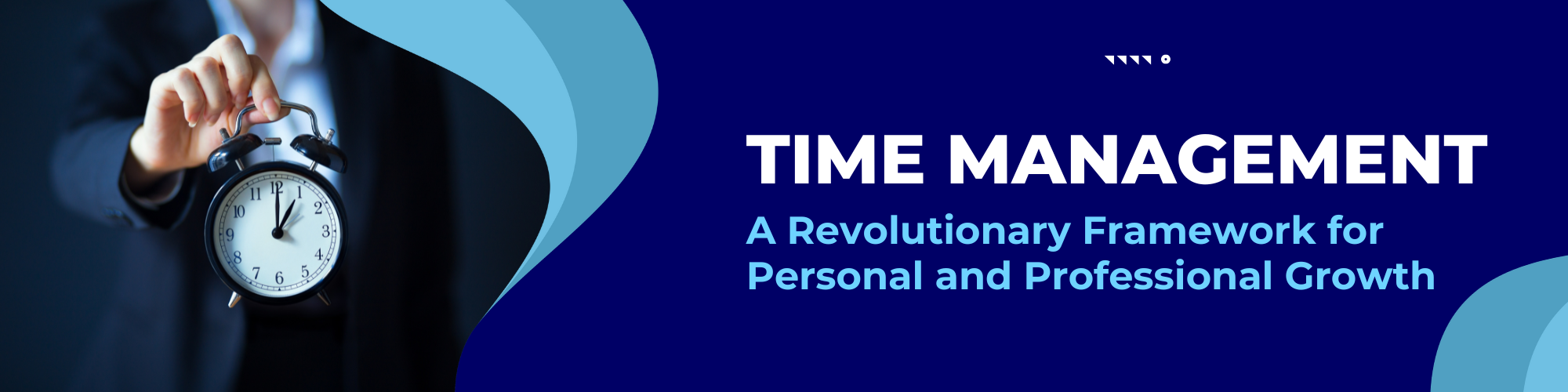 Mastering Time Management: A Revolutionary Framework for Personal and Professional Growth